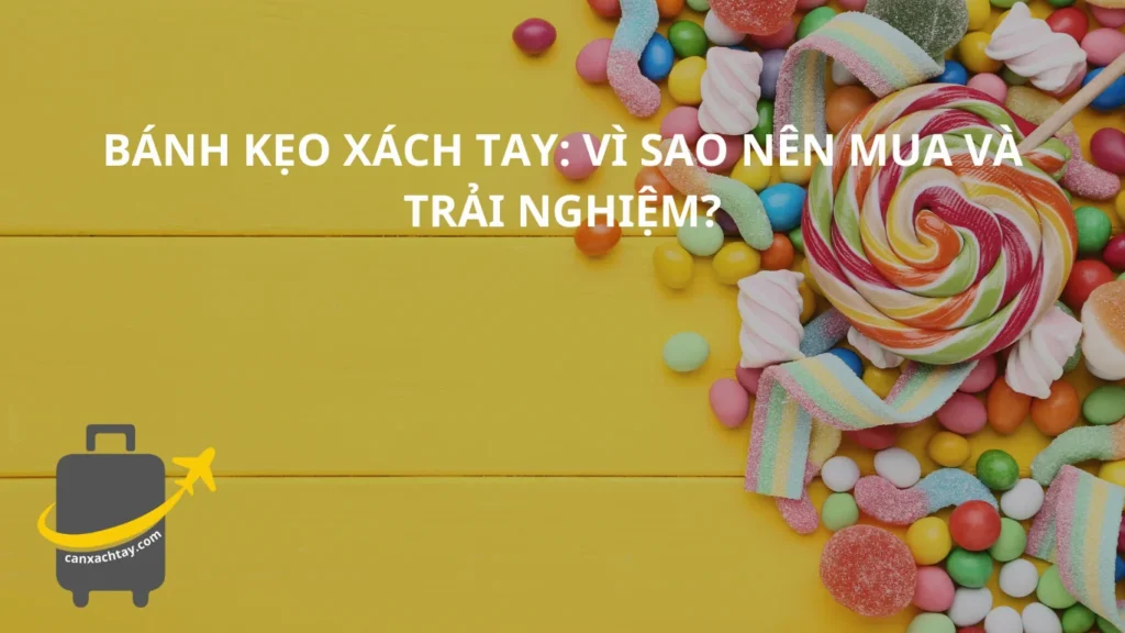 Bánh kẹo xách tay