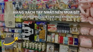 Hàng xách tay Nhật nên mua gì